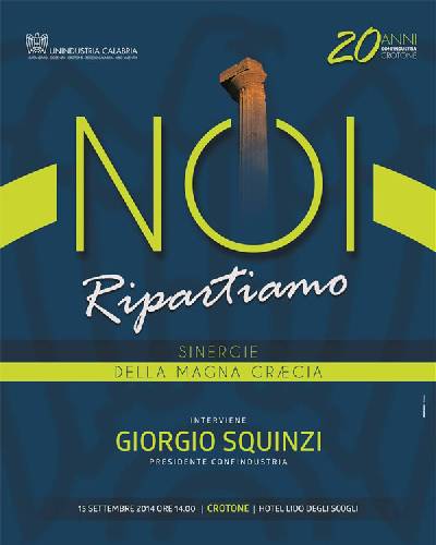 Convegno "NOI Ripartiamo - Sinergie della Magna Grecia" - Crotone, 15 settembre 2014