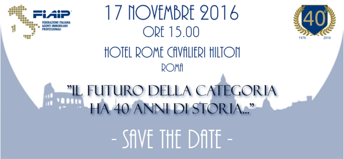 Fiaip festeggia 40 anni di storia - Roma, 17 Novembre 2016