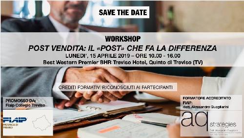 A Treviso workshop formativo: "Post-Vendita.Il Post che fa la differenza” - 15 aprile 2019