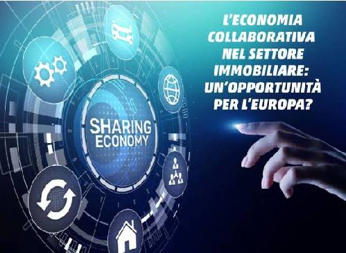 Convegno UIPI - Confedilizia: “L’economia collaborativa nel settore immobiliare: un opportunita' per l’Europa?”