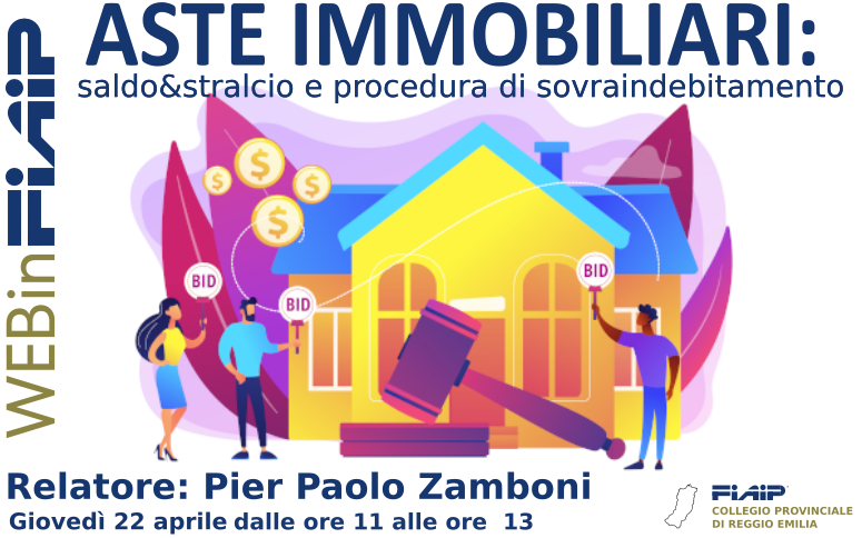 A Reggio Emilia Webinar “Asta, saldo e stralcio, procedura di sovraindebitamento”