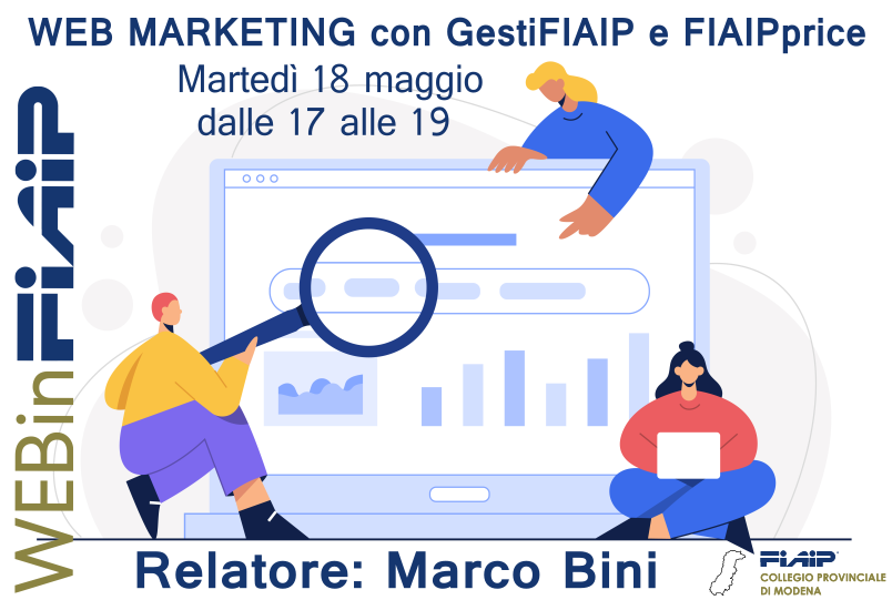 WEBinFIAIP Modena – 18/05/2021 | Web Marketing con GestiFIAIP e FIAIPprice