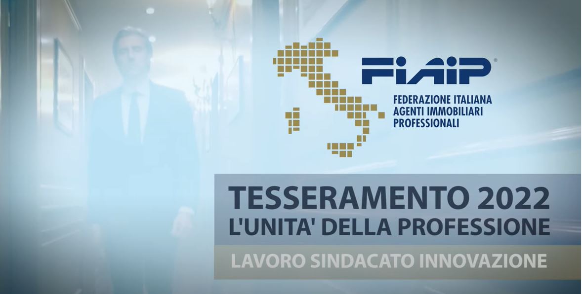 FIAIP: ‘L’Unità della Professione.  Lavoro, Sindacato, Innovazione’