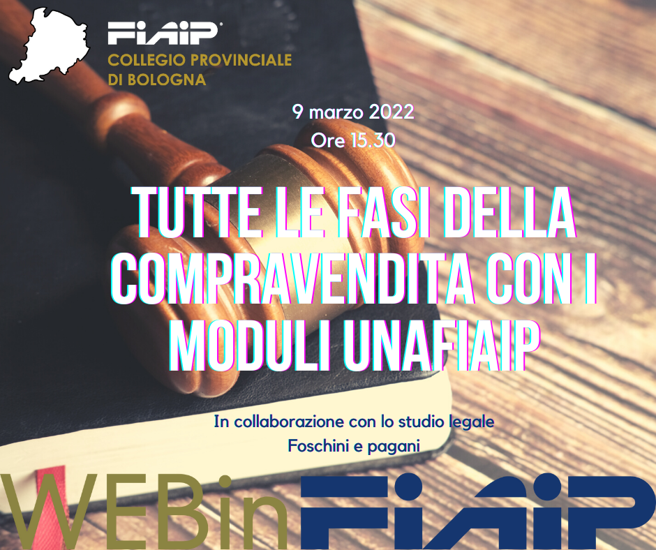 A Bologna WebinFIAIP: ‘Tutte le fasi della compravendita con i moduli UNAFIAIP’