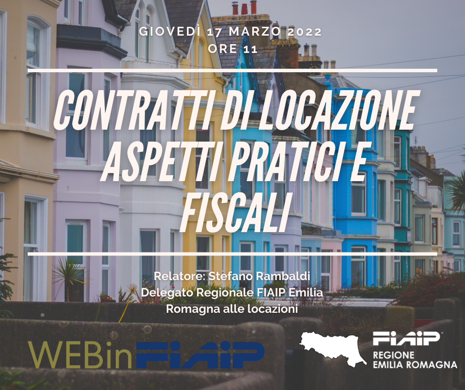 WebinFIAIP Emilia Romagna: Contratti di Locazione – aspetti pratici e fiscali