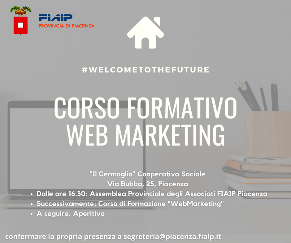 A Piacenza Corso formativo di Web Marketing #welcometothefuture