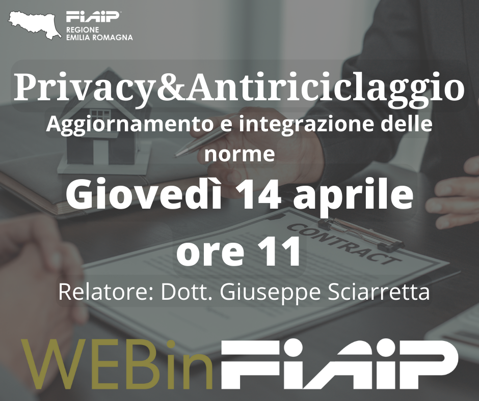 In Emilia Romagna WebinFIAIP: Privacy&Antiriclaggio – aggiornamento ed integrazione norme