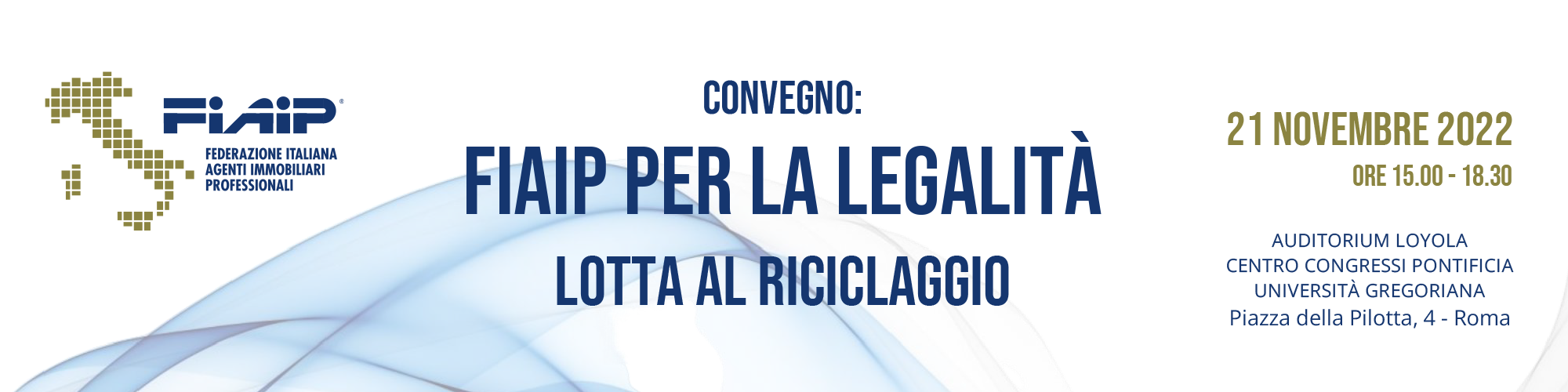 A Roma Convegno ‘Fiaip per la Legalità – Lotta al Riciclaggio’