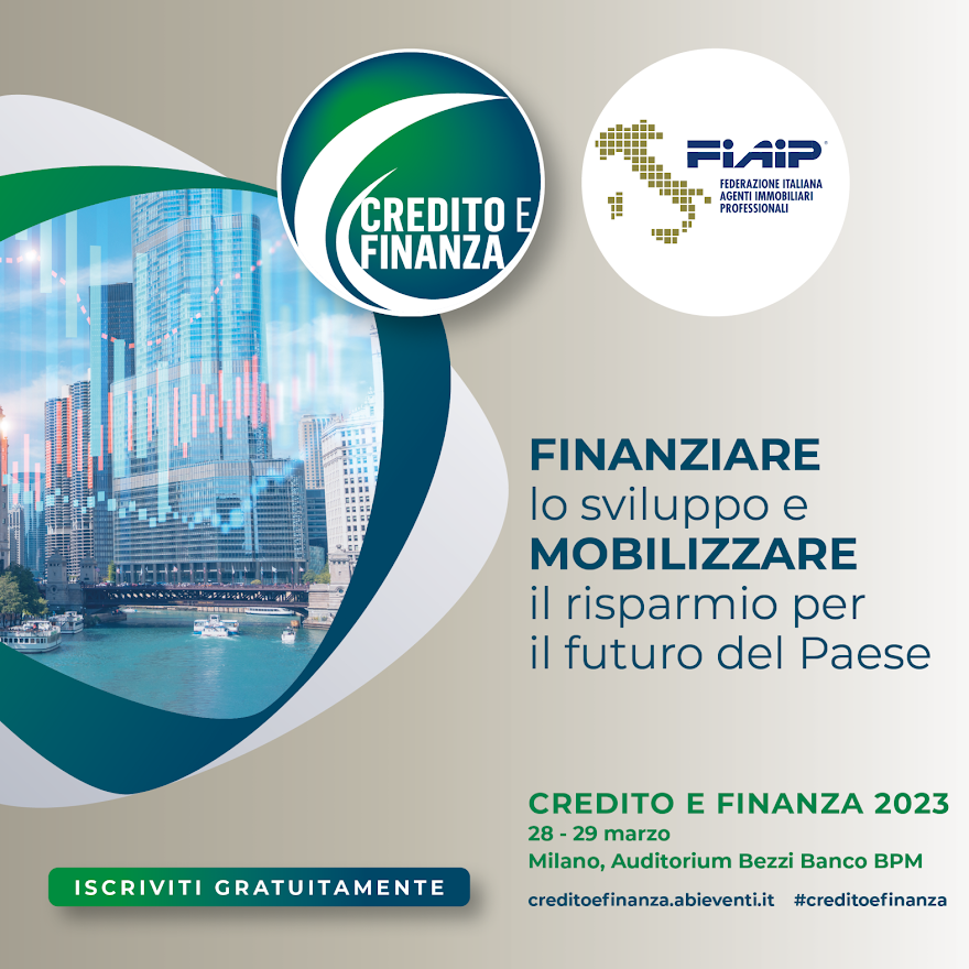 Fiaip parteciperà a Milano a ‘Credito e Finanza 2023′