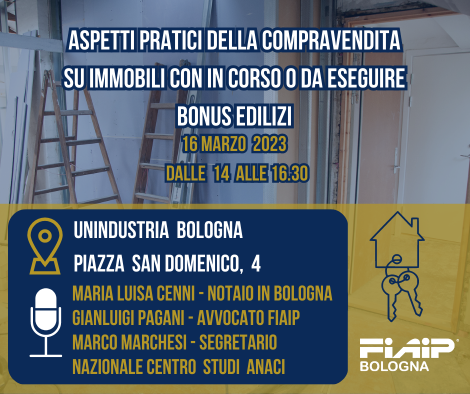A Bologna corso di formazione: “Aspetti pratici della compravendita su immobili con in corso o da eseguire bonus edilizi”