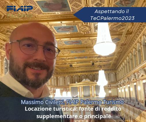 Massimo Civiletti (Fiaip Palermo) parla del ‘Tec Palermo 2023 – Turismo e Case nel Mediterraneo’