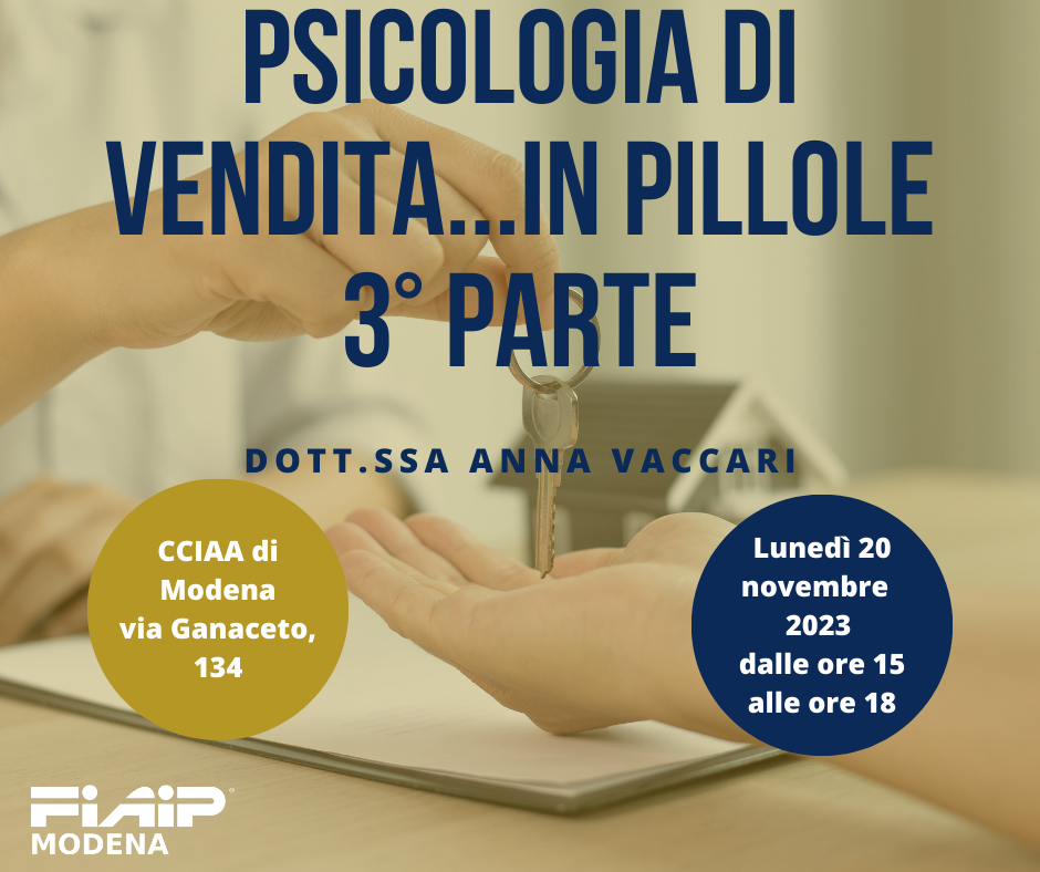 Fiaip: A Modena il terzo appuntamento formativo di Psicologia di vendita…… in pillole
