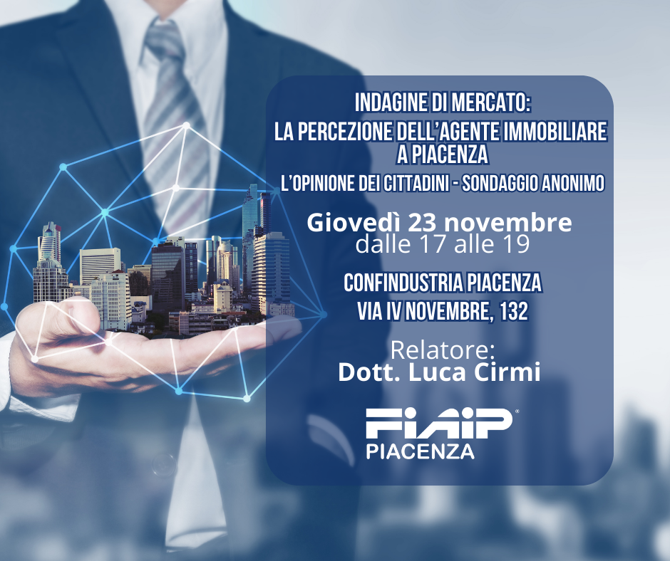 A Piacenza corso di formazione sulle indagini di mercato e la percezione dell’agente immobiliare nella provincia