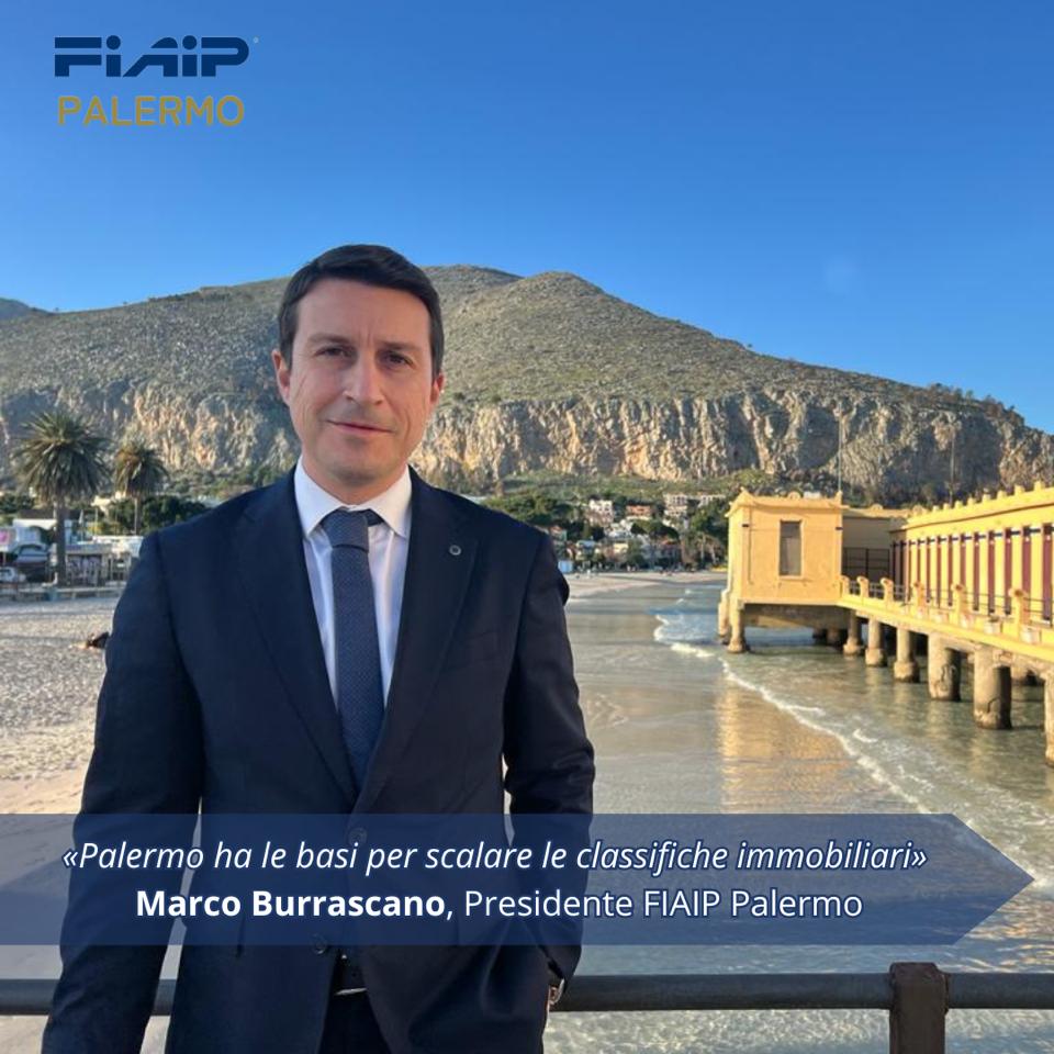 Burrascano (Fiaip):”Palermo ha le basi per scalare le classifiche immobiliari”