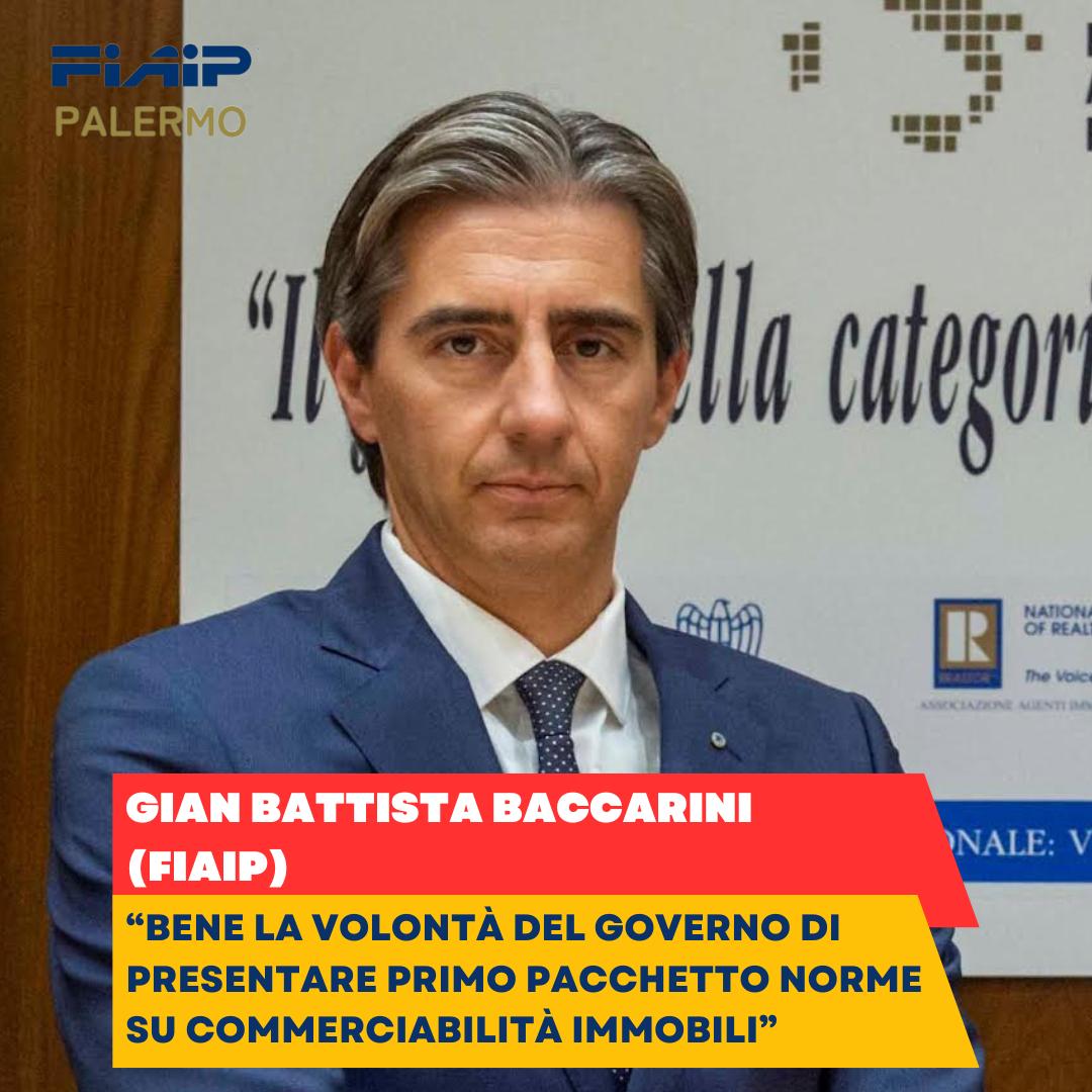 BACCARINI (FIAIP):”BENE LA VOLONTA’ DEL GOVERNO DI PRESENTARE PRIMO PACCHETTO NORME SU COMMERCIABILITA’ IMMOBILI”