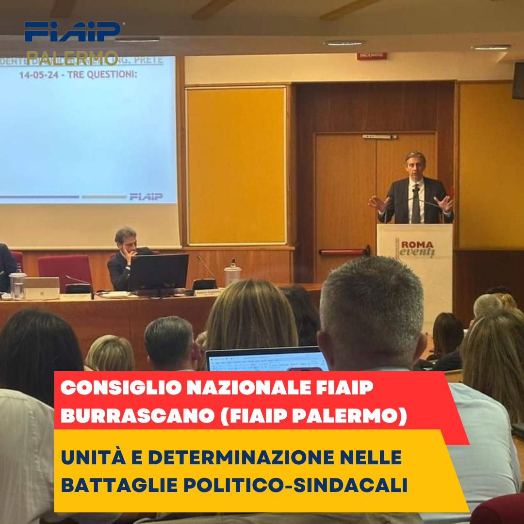 FIAIP PALERMO:”UNITA’ E DETERMINAZIONE NELLE BATTAGLIE POLITICO-SINDACALI”