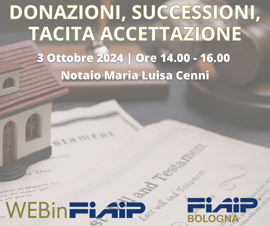 WEBinFIAIP | Donazioni, Successioni e Accettazione Tacita