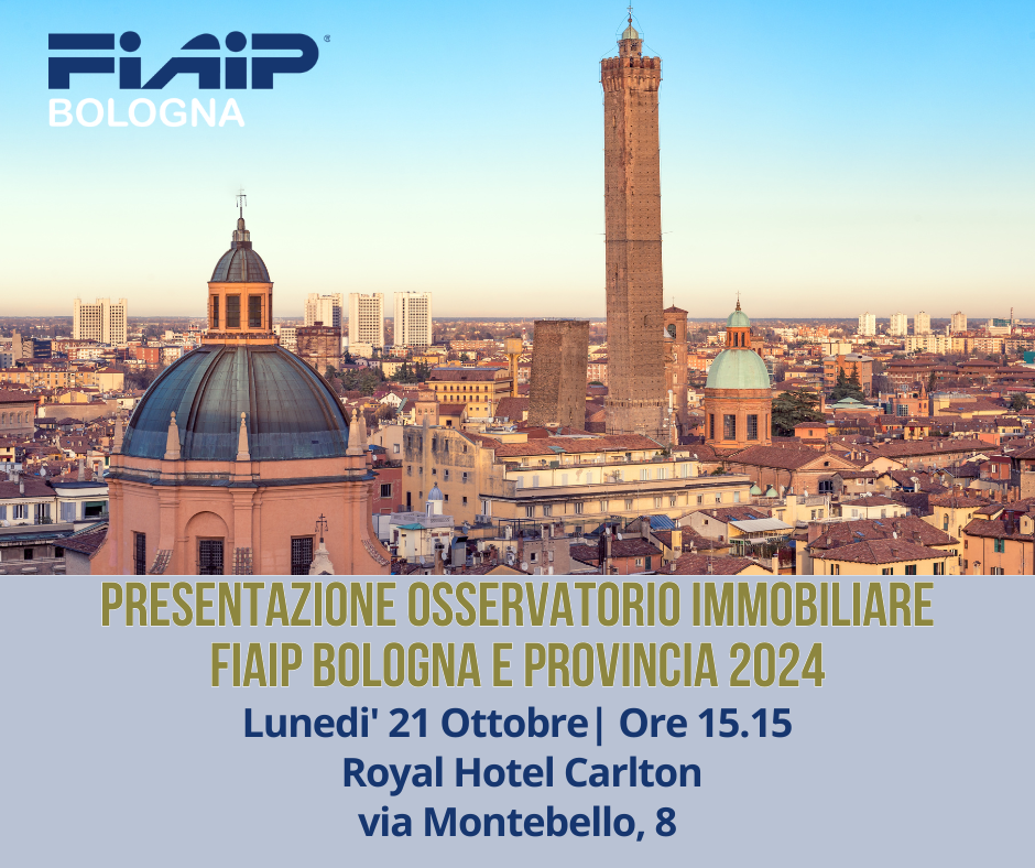 A Bologna Fiaip presenta l’Osservatorio Immobiliare 2024