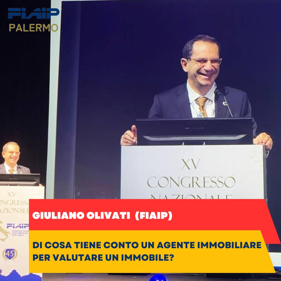 Giuliano Olivati (FIAIP): DI COSA TIENE CONTO UN AGENTE IMMOBILIARE PER VALUTARE UN IMMOBILE?
