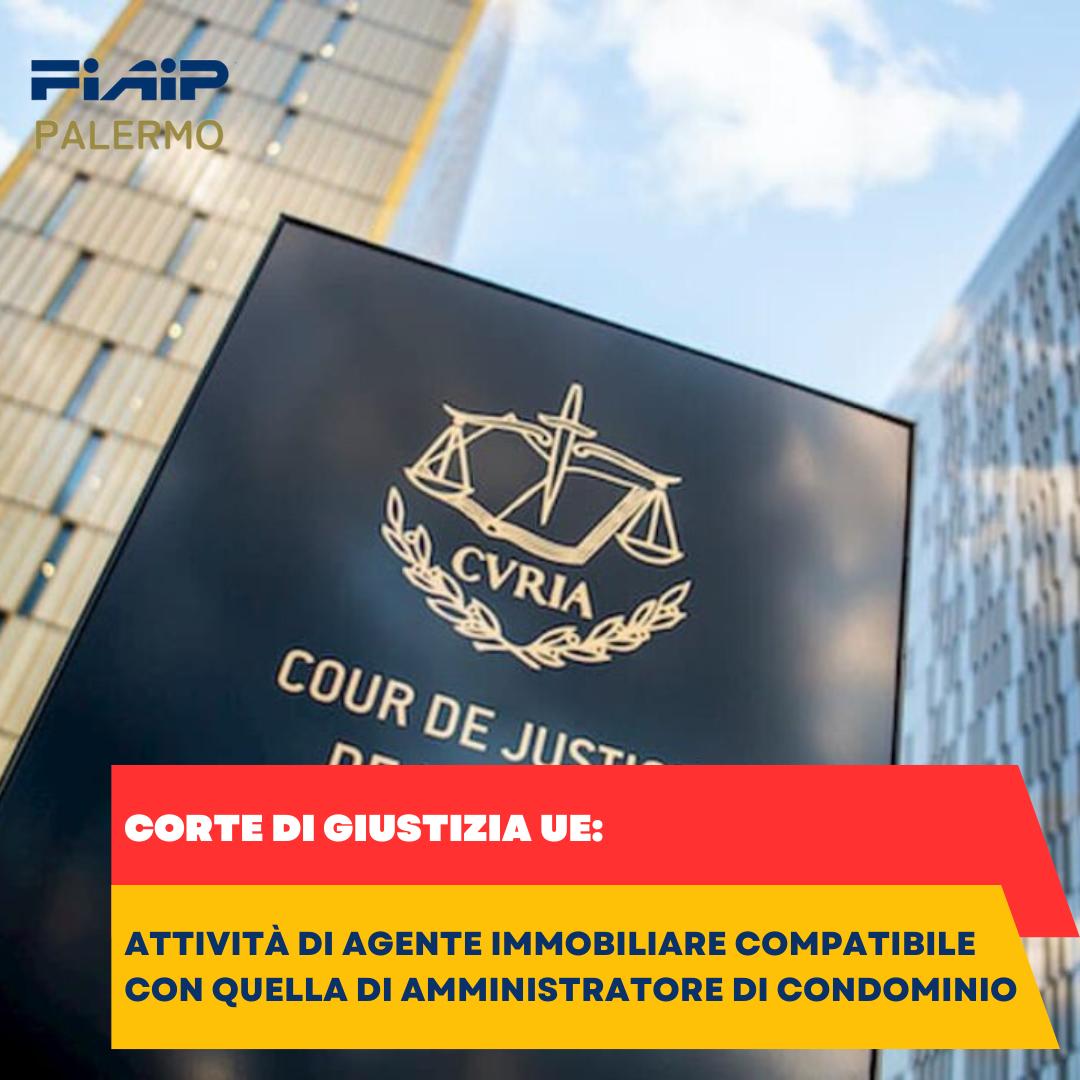 Corte di Giustizia UE: Attività di agente immobiliare compatibile con quella di amministratore di condominio