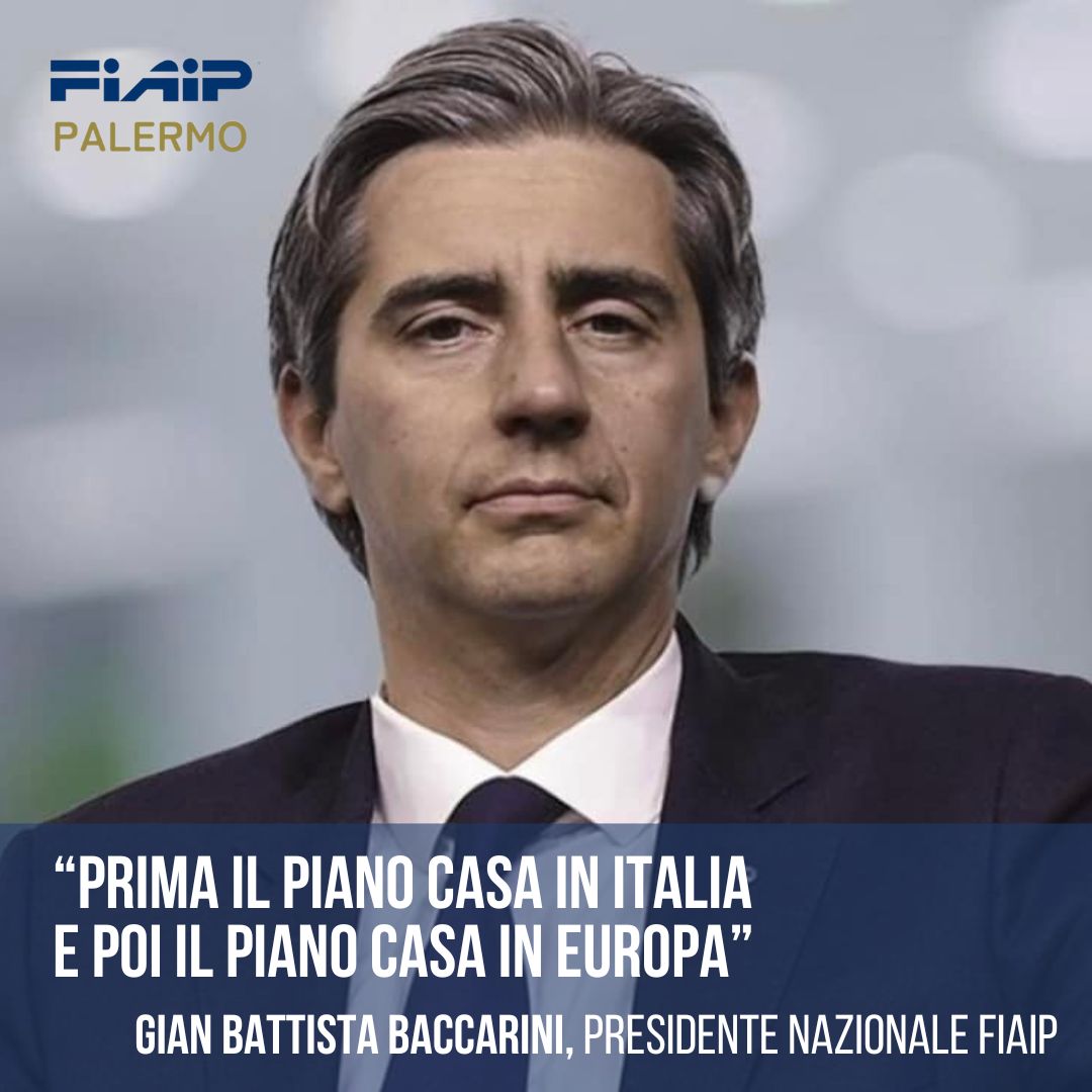 INTERVISTA POST. GIAN BATTISTA BACCARINI:”PRIMA IL PIANO CASA IN ITALIA, POI IL PIANO CASA IN EUROPA”