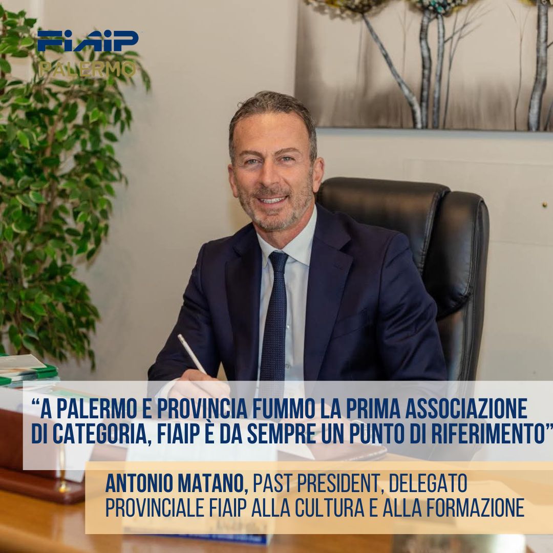 Intervista Post: Antonio Matano Past President FIAIP Palermo