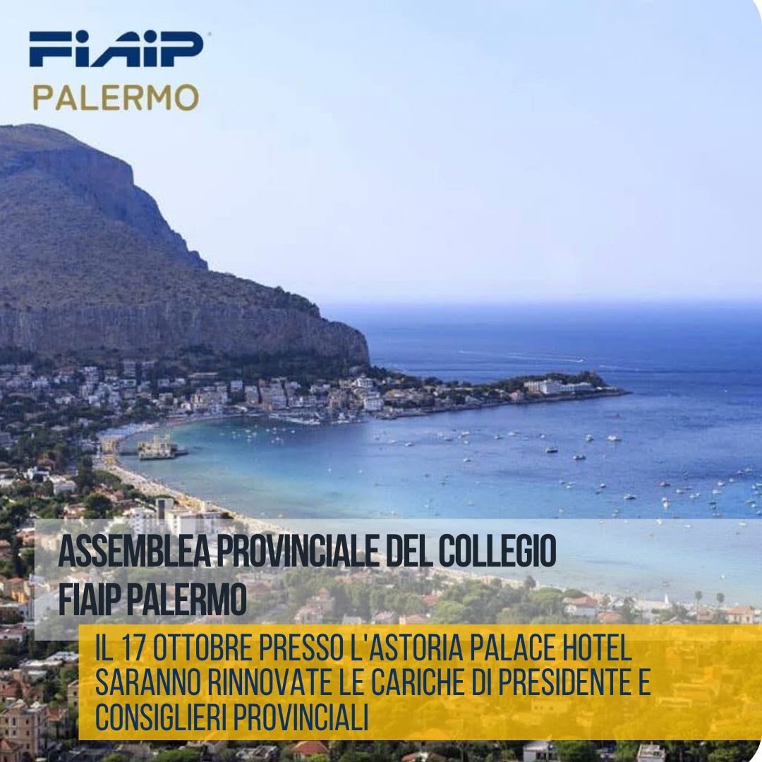 FIAIP PALERMO: IL RINNOVO DELLE CARICHE DI PRESIDENTE PROVINCIALE E CONSIGLIERI