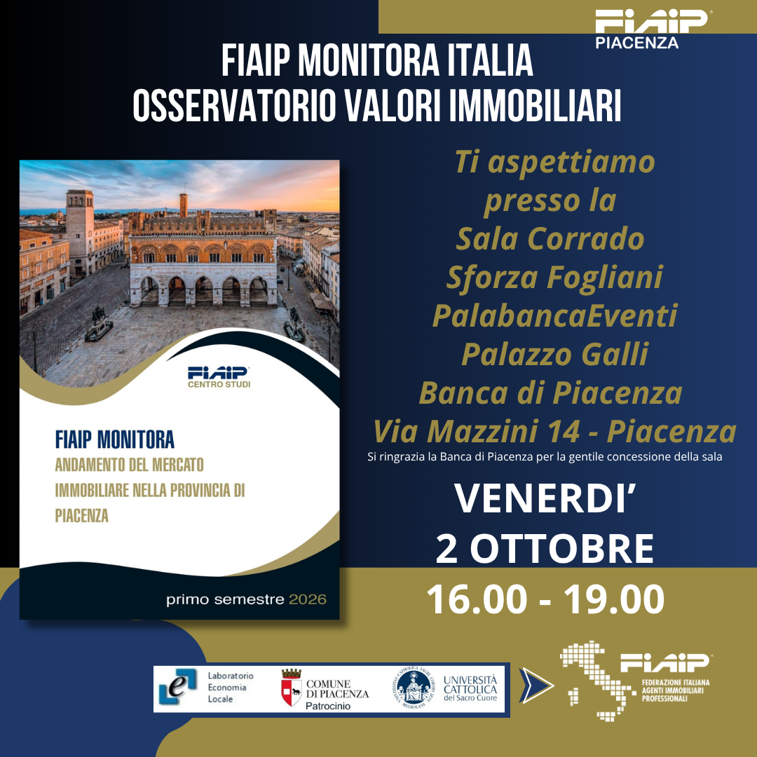 A Piacenza Presentazione Osservatorio Immobiliare FIAIP Monitora 2026